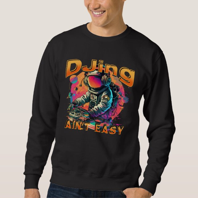DJ Astronaut Space DJing Hip Pop Music Techno Head Sweatshirt (Front)