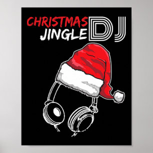 Dj Christmas Jingle Quote - Funny Gifts And Presen Poster