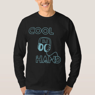 DJ Cool Hand Long Sleeve Shirt