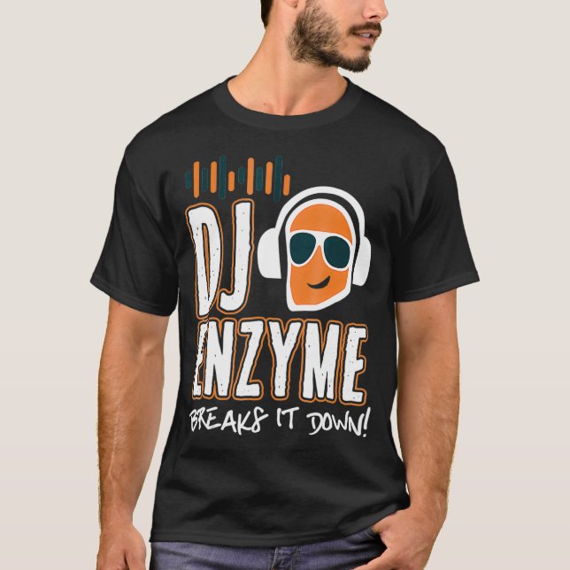 Dj Enzyme Breaks It Down Funny Humour  T-Shirt (Front)
