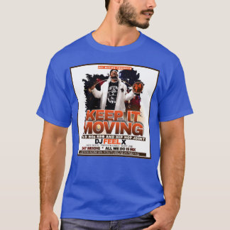 DJ FEEL X Keep It Moving 80s 90s HipHop T-Shirt