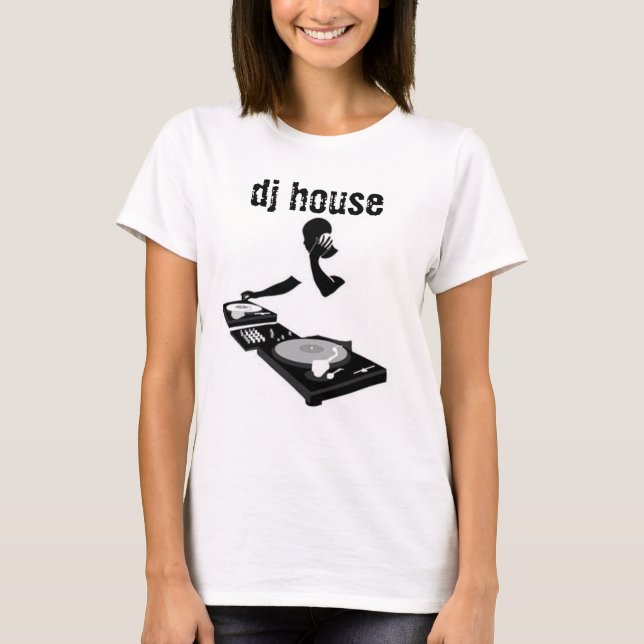 DJ House 1 T-Shirt (Front)