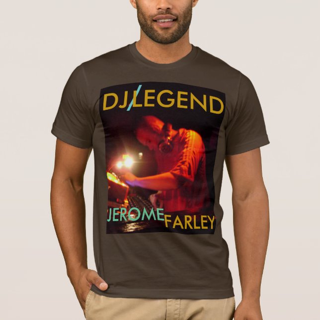 , DJ , /, LEGEND, JEROME , FARLEY - Customised T-Shirt (Front)