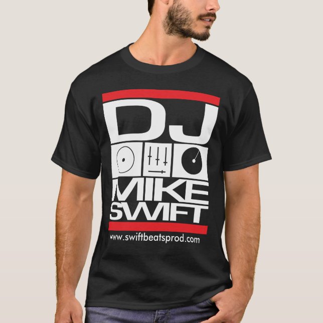 DJ Mike Swift T-Shirt (Front)