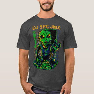 DJ SPC JMZ DJ Funny Martian Disc Jockey T-Shirt
