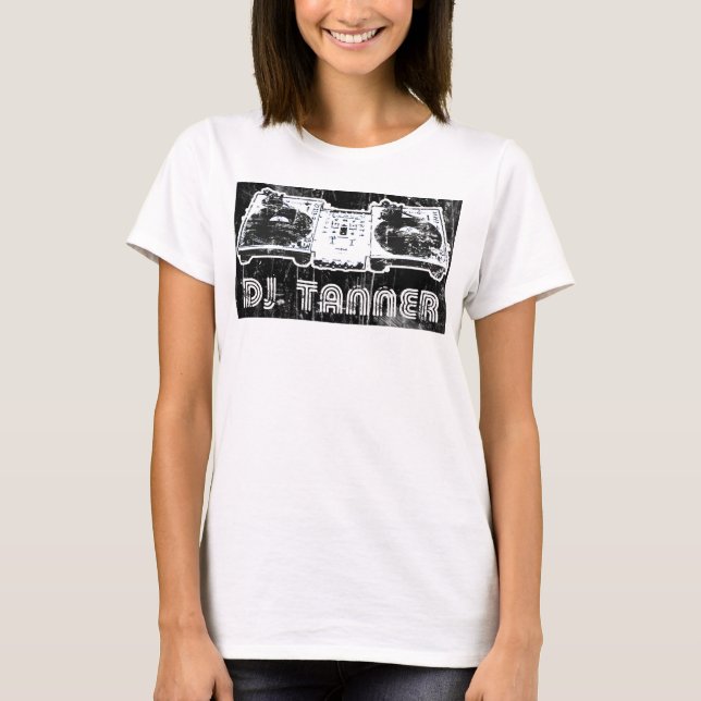 dj tanner T-Shirt (Front)