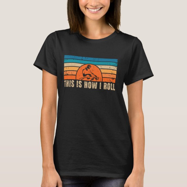 Dj This Is How I Roll Turntables T-Shirt (Front)
