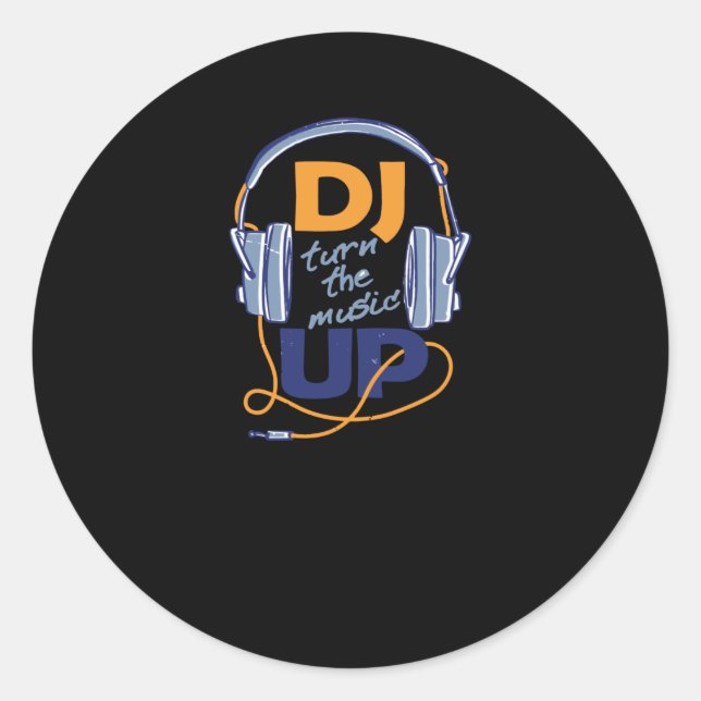 DJ turn the music up Classic Round Sticker (Front)