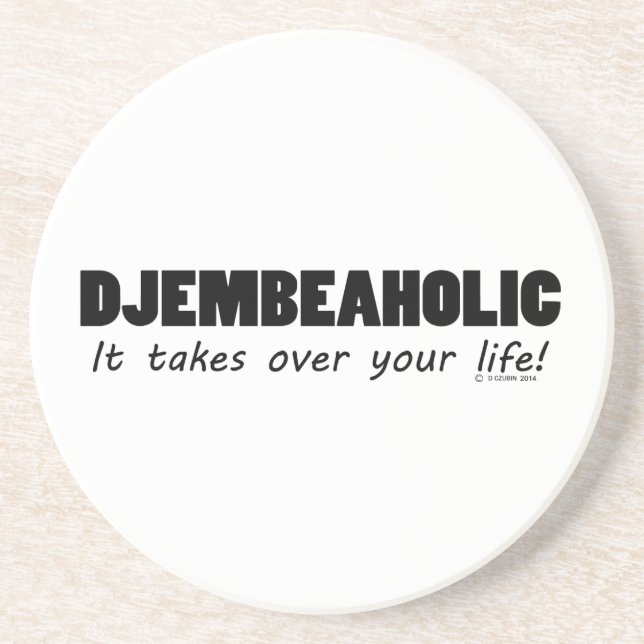Djembeaholic Life Coaster (Front)