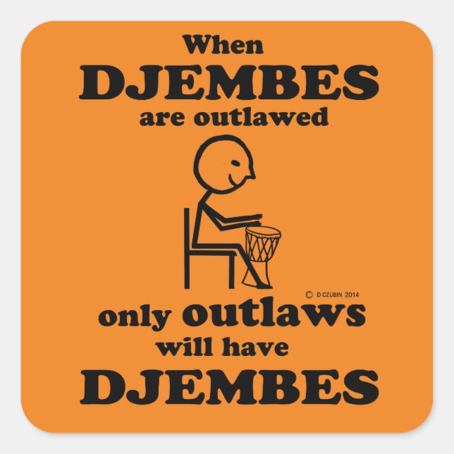 Djembes Outlawed Square Sticker (Front)