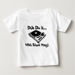DJs Do It... With Black Vinyl. Baby T-Shirt