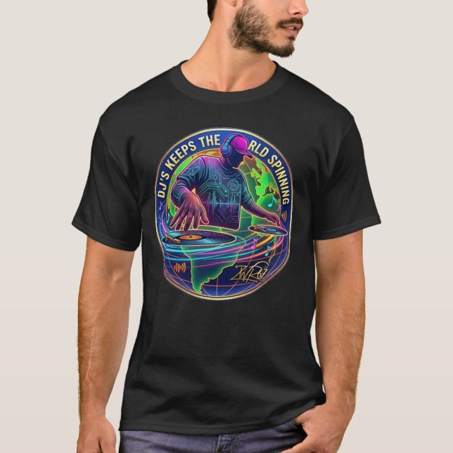Dj's Keep The World Spinning T-Shirt (Front)