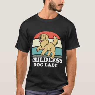dless Dog Lady T-Shirt