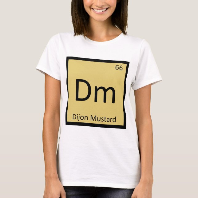 Dm - Dijon Mustard Chemistry Periodic Table Symbol T-Shirt (Front)