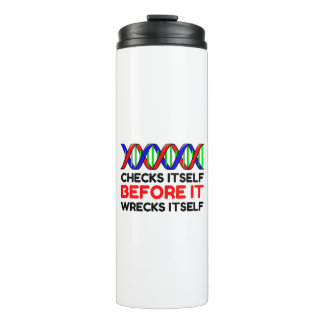 DNA CHECKS IT SELF BEFORE WRECKS THERMAL TUMBLER