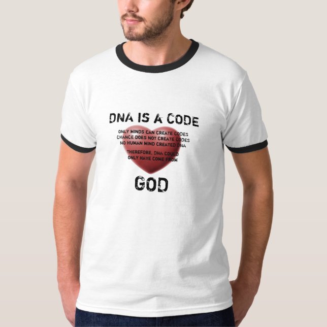 DNA is a CODE created by GOD T-Shirt (Front)