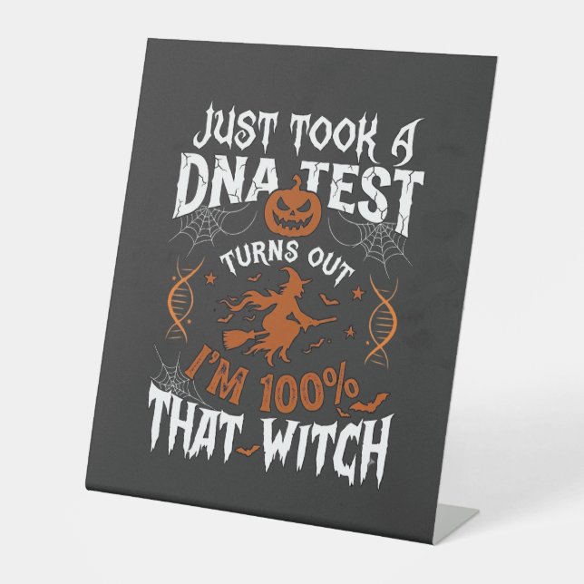 Dna Test Witch Halloween Pumpkin Spider Web Pedestal Sign (Front)