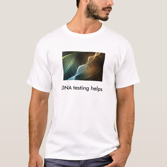 DNA Testing Helps T-Shirt (Front)