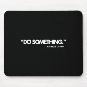 Dnc Do Something Vote Kamala Harris Wheimer 2024 P Mouse Pad