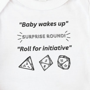 DnD Baby - Baby wakes up Roll for initiative Baby Bodysuit