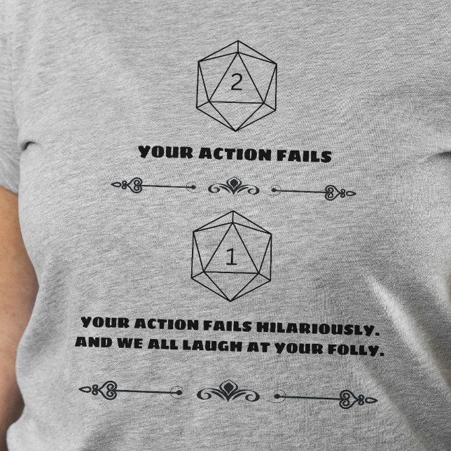 DnD Shirt - Nat 1 You Fail Hilariously (Creator Uploaded)