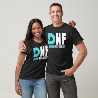 Dnf Dream Not Found T-Shirt
