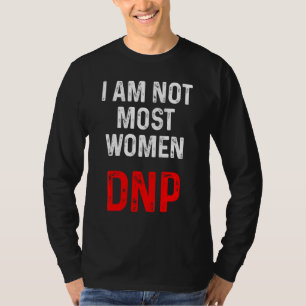 Dnp Doctor Of Nursing Practice Rn Nurse T-Shirt