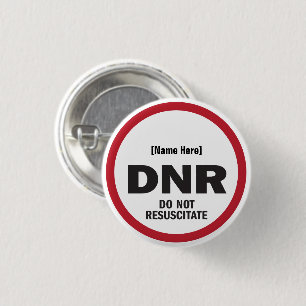 DNR Do Not Resuscitate 3 Cm Round Badge