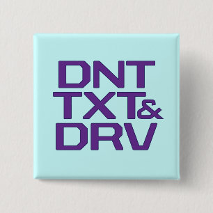 DNT TXT & DRV 15 CM SQUARE BADGE
