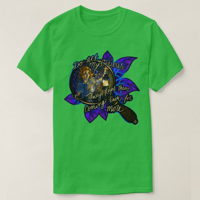 Do act mysterious T-Shirt (Design Front)