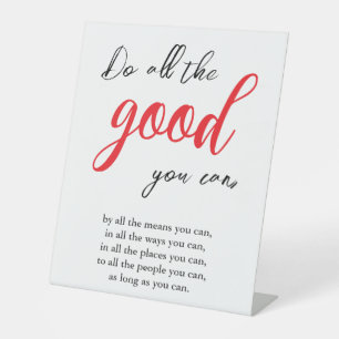Do all the good you can Vintage Motivational Quote Pedestal Sign