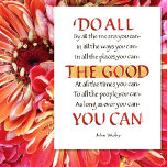 DO ALL THE GOOD YOU CAN WESLEY QUOTE Wood Box<br><div class="desc">A gentle but strong reminder to “Do all the good you can, By all the means you can; In all the ways you can, In all the places you can, At all the times you can, To all the people you can, As long as ever you can.” Want to change...</div>