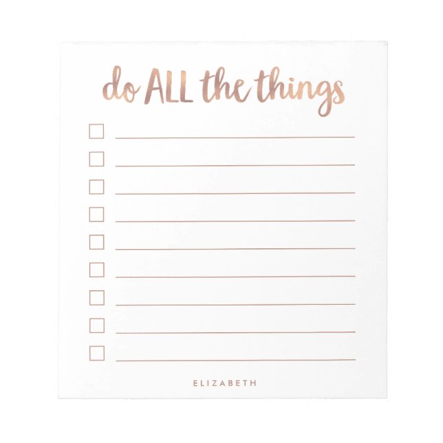 Do All the Things | Faux Rose Gold Look To Do List Notepad (Front)