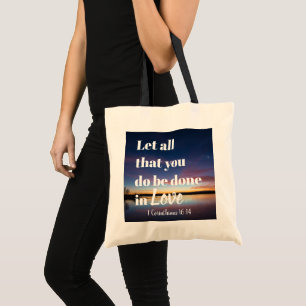 Do all things in Love tote Bag
