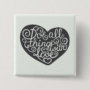 Do All Things With Love 15 Cm Square Badge