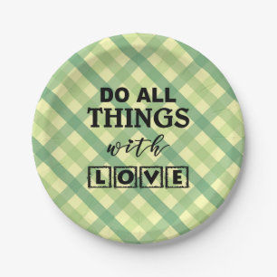 DO ALL THINGS WITH LOVE! PAPER PLATE