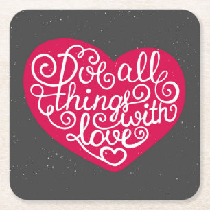 Do All Things With Love Red Square Paper Coaster