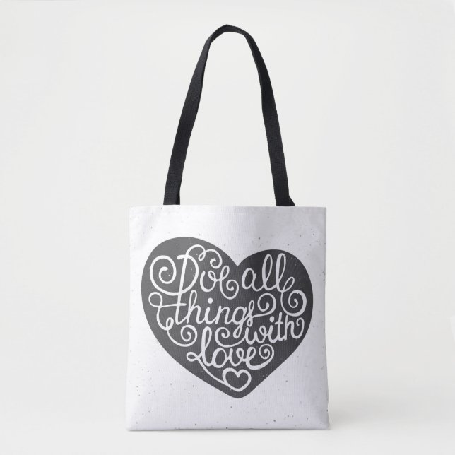 Do All Things With Love Tote Bag (Front)
