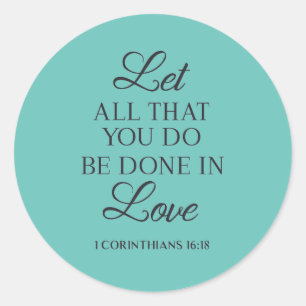 Do All with Love Quote Classic Round Sticker
