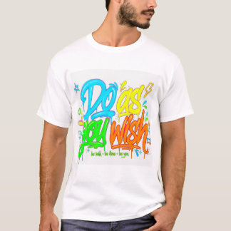 Do As You Wish Graffiti T-Shirt
