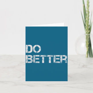 Do Better Card
