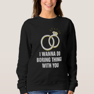 Do Boring Things with You Introvert Couples Antiso Sweatshirt
