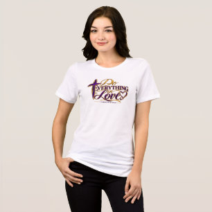 Do everything in Love Tri-Blend Shirt