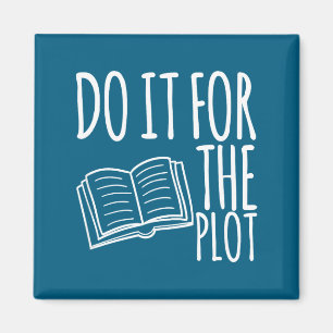 Do For It Plot Reading Book Lover Magnet