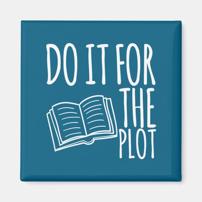 Do For It Plot Reading Book Lover Magnet (Front)