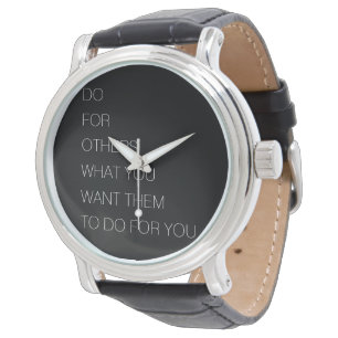 Do For Others What You Want Them To Do For You Watch