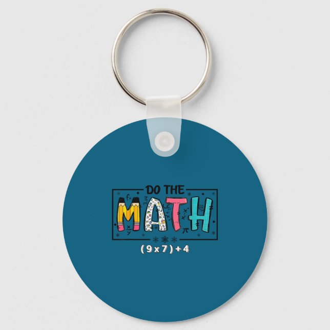 Do Funny Math 67 Math Teacher Six Key Ring (Front)