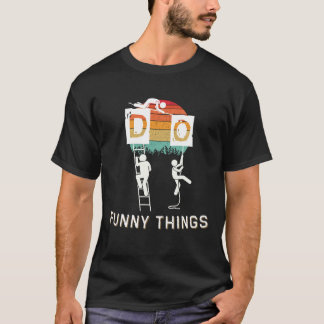 Do Funny Things T-Shirt