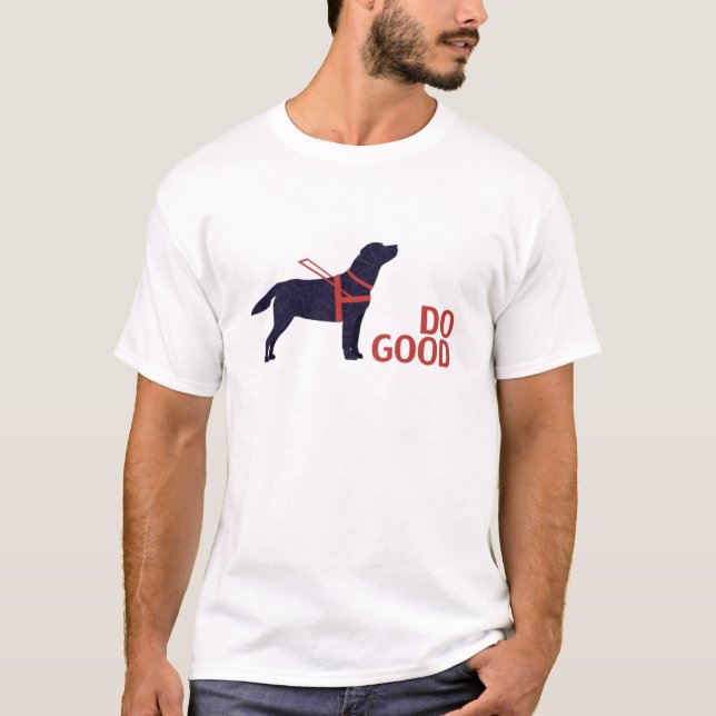 Do Good - Service Dog - Black Lab T-Shirt (Front)