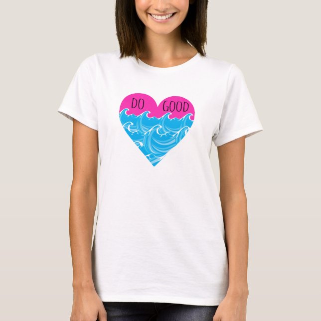 Do Good T-Shirt (Front)